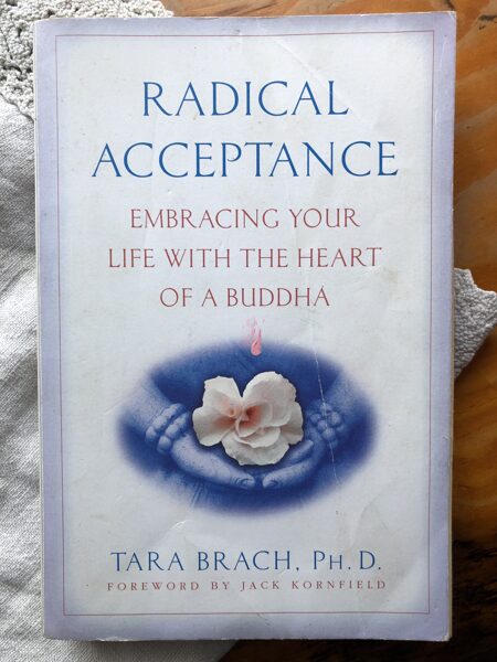 Tara Brach "Radical Acceptance"